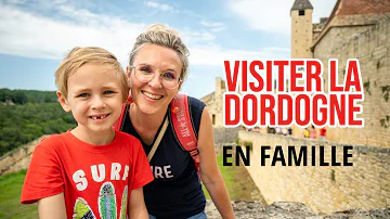 Où aller en Dordogne en famille ?