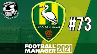 WINTER TRANSFERS LIKE FOR LIKE? - Episode 73 - FM21 - ADO DEN HAAG - Football Manager 2021