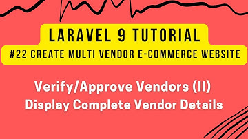 Laravel 9 Tutorial #22 | Create Laravel 9 MultiVendor | Approve Vendors (II) | Display Vendor Detail