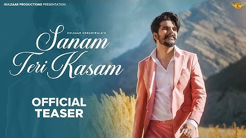 GULZAAR CHHANIWALA - Sanam Teri Kasam ( Teaser ) Releasing on 15 November