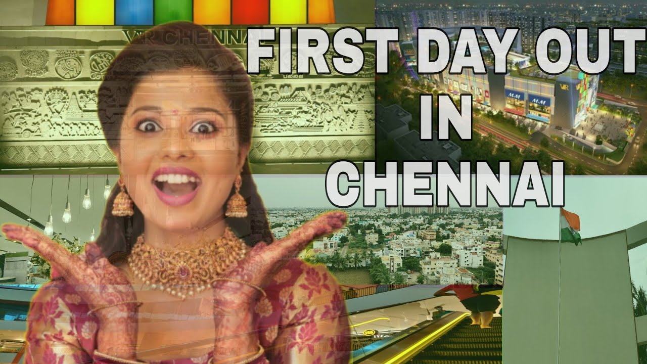 MY FIRST DAY OUT IN CHENNAI VR Mall Vanagaram Diaries Travel Mode On Travel Diary 