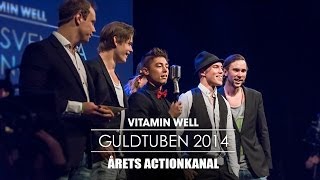 Årets Actionkanal | Vitamin Well Guldtuben 2014