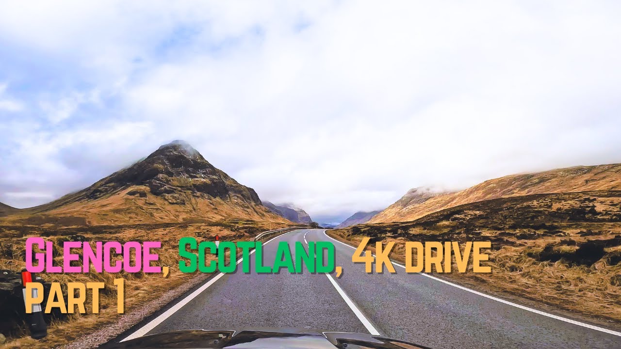Glencoe, Scotland, Scenic 4k Drive, March YouTube