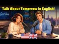 Talk About Tomorrow in English | Easy English Practice