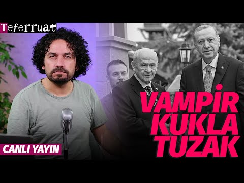 Vampir, Kukla, Tuzak | TEFERRUAT Canlı Yayın