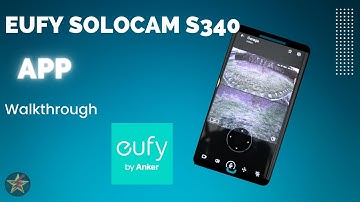 eufy SoloCam S340 App Walk through