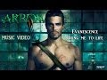 Arrow (season 1) - Bring me to Life