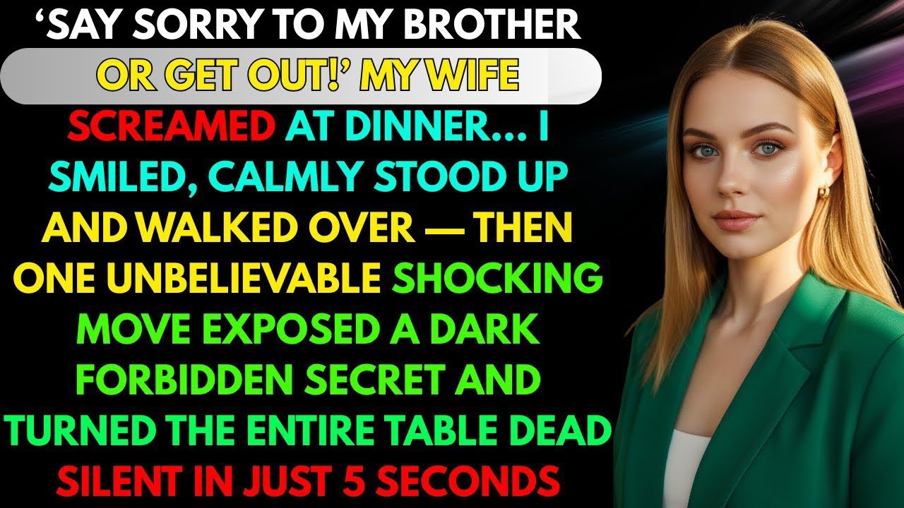 ' Say sorry to my brother or get out ! My wife screamed at dinner...I smiled calmly stood up .. 