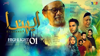 Highlight Episod 1 Ayahanda 2021