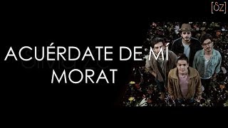 Morat - Acuérdate De Mí (Letra) chords