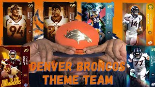 BRONCOS COUNTRY! WE ARE BACK! 97 OVERALL BRONCOS THEME TEAM IS ELITE!