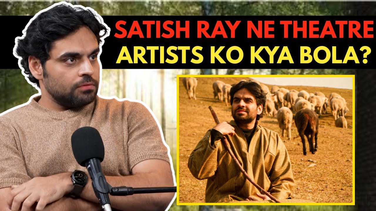 Satish Ray Ne Theatre Artists Ko Kya Bola? || Best Of Real Talk