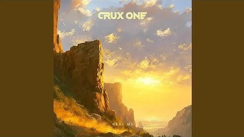 CRUX ONE - Heal Me (Video Release)