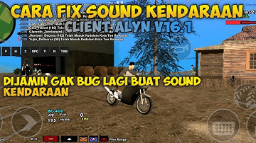 CARA FIX BUG SOUND KENDARAAN DI CLIENT ALYN V16.1 !!! | GTA SAMP ROLEPLAY !!! | #tenrp #roleplay