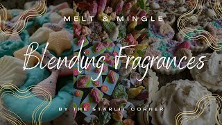 Melt Mingle - How I Blend Fragrances As A Wax Melt Maker - Behind The Scenes Art Process And Chat