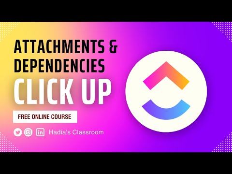 How to add Attachment, Dependencies, and Mention Task | ClickUp Tool | Urdu Tutorial (Part-VI)