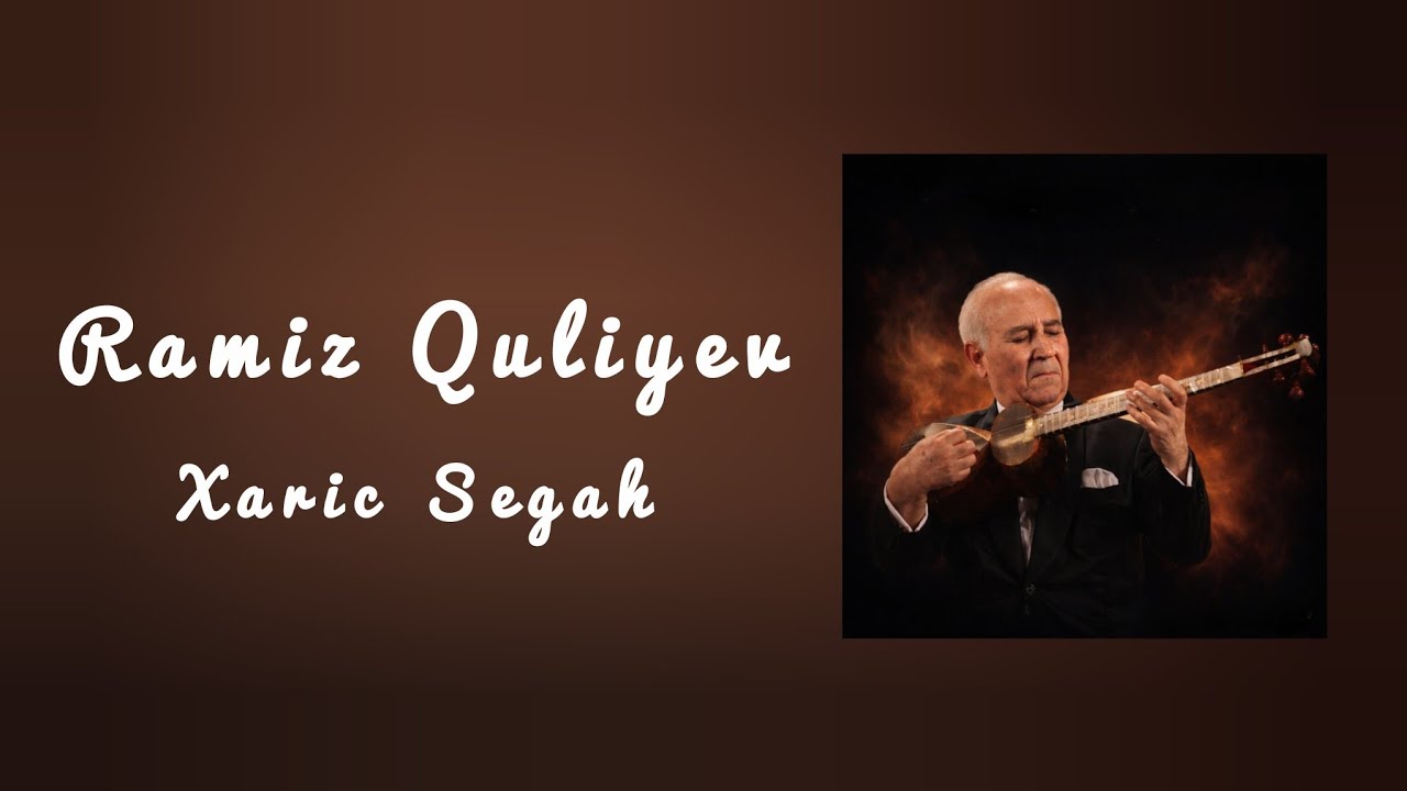 Ramiz Quliyev Xaric Segah