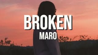 Maro - Broken (LYRICS)