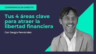 Tus 4 áreas clave para atraer la libertad financiera