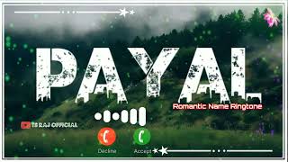 Payal Name Ringtone 💞🥀 payal Name ki ringtone 🥰 new romantic ringtone 🥰💞 screenshot 5