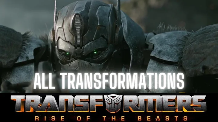 Transformers Rise of The Beasts All Transformations