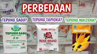 Perbedaan Tepung Sagu, Tepung Tapioka dan Tepung Maizena Versi Dhasilfa Raditya