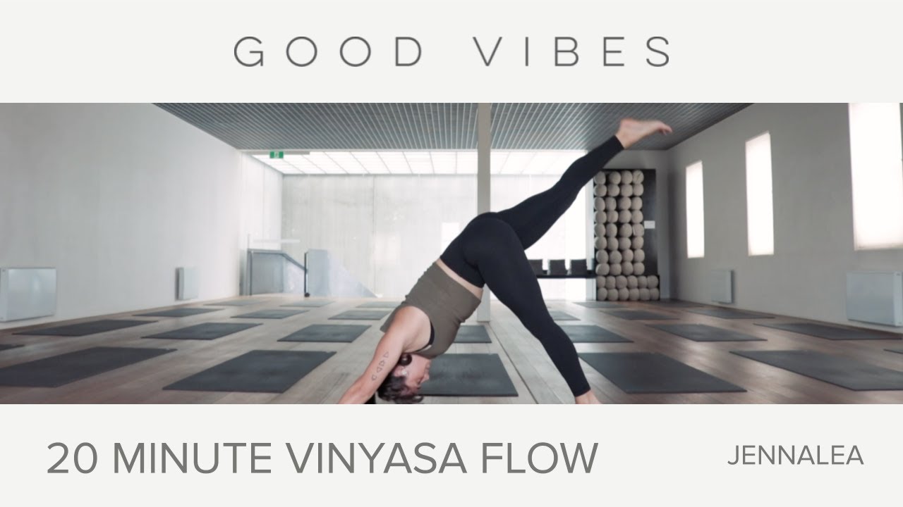 GOOD VIBES YOGA 20 Minute Vinyasa Flow Yoga with Jennalea YouTube