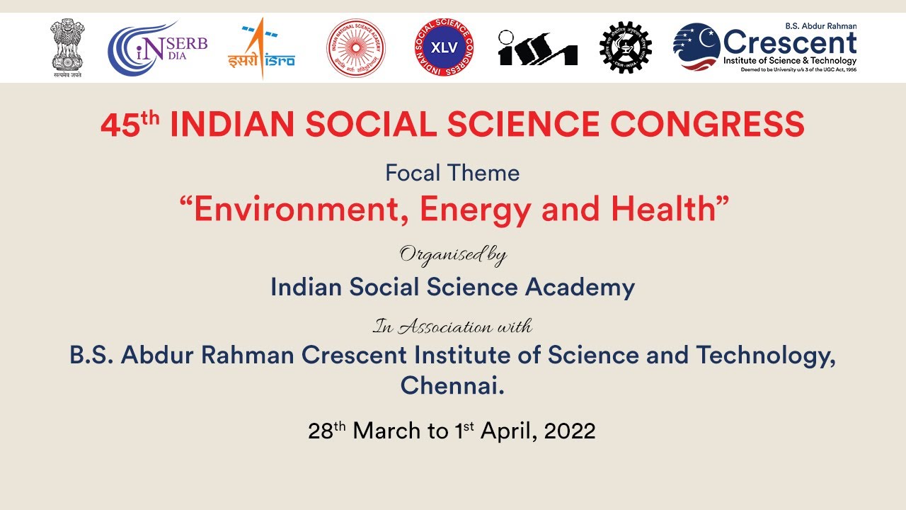 45TH Indian Social Science Congress -  B S Abdur Rahman Crescent Institute of Science & Technology
