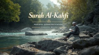 Relaxing Quran Recitation by the River | Surah Al-Kahf with Nature Sounds