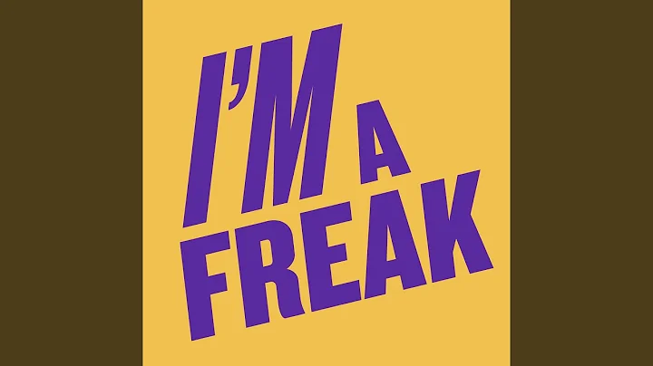I'm A Freak (Extended Mix)