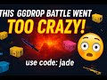 This GGDrop Battle Went TOO CRAZY! use code:jade