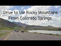 🏔️🏞️🎶 A Drive to the #Mountains!🚙 Drive Colorado Springs to Empire Colorado! #daytrip #relaxingdrive