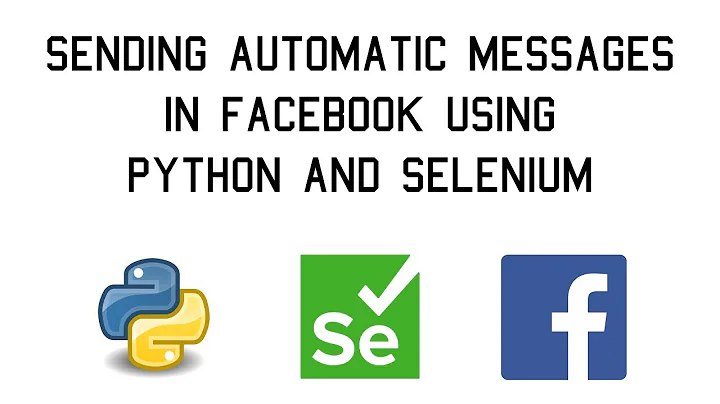 Sending automatic messages in Facebook using selenium and python -Automation tutorial-