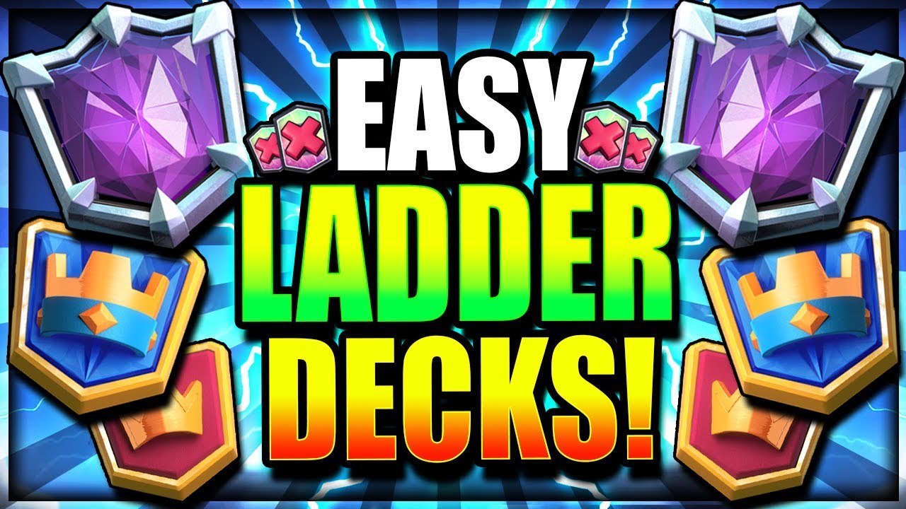 Best No Legendary Decks 2018 All Best Ladder Decks Clash Royale Best Deck Arena 10 11 12 Youtube
