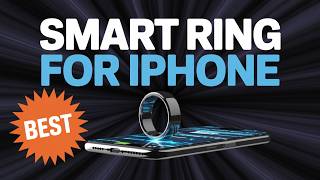 7 Best Smart Rings for iPhone