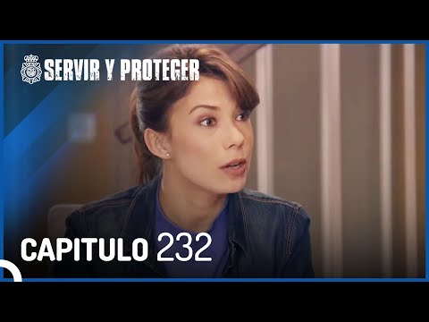 Servir Y Proteger Capitulo 232 Completo