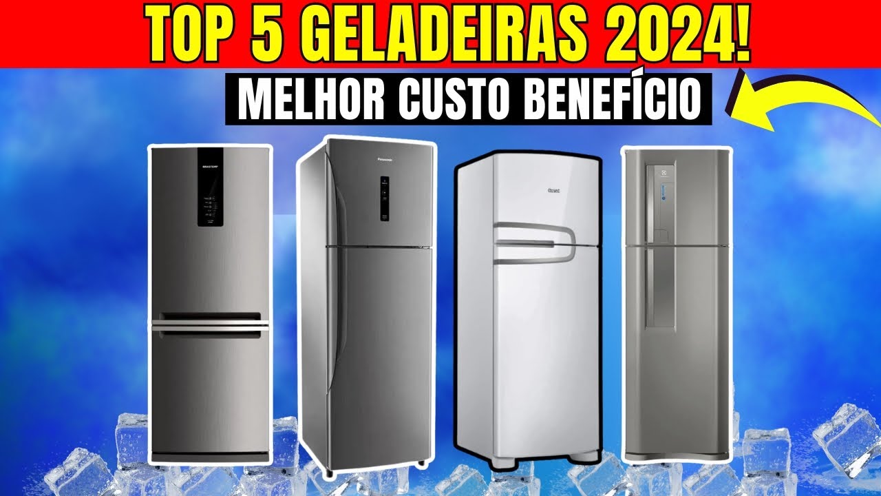 MELHORES GELADEIRAS BOA E BARATA 2024 - Top 5 Geladeiras Custo ...