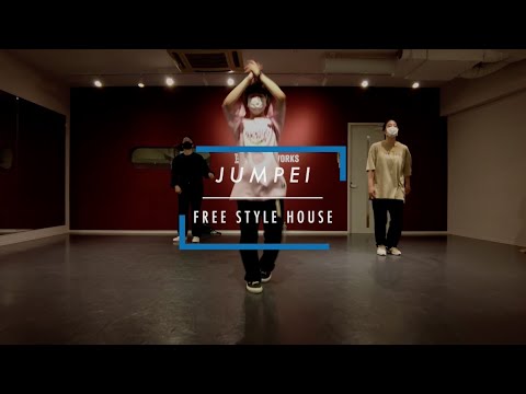 【DANCEWORKS】JUMPEI / FREE STYLE HOUSE