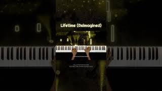 Lifetime Reimagined