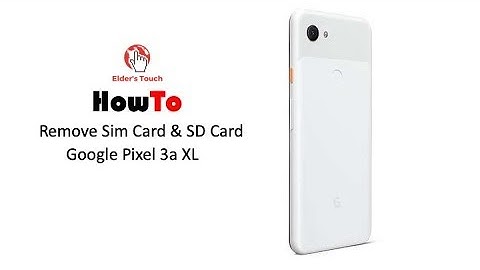 #HowTo - Remove SIM/SD Card from Google Pixel 3a XL