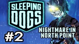Sleeping Dogs_ Nightmare In North Point w/Nova Ep.2: A MAN IN HIS UNDIES