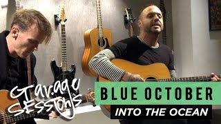 Garage Sessions - Blue October "Into The Ocean"