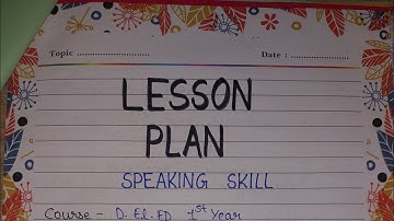 English assignment : lesson plan on speaking skill  🗣  (Noun) d.el.ed 1st year