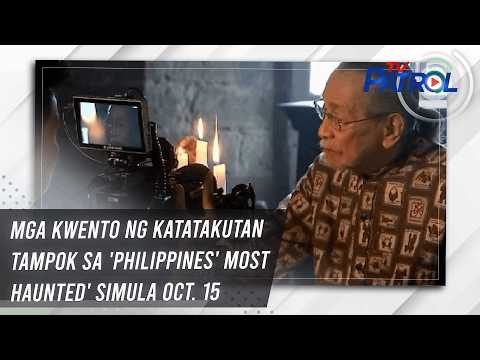 Mga kwento ng katatakutan tampok sa 'Philippines' Most Haunted' simula Oct. 15 | TV Patrol