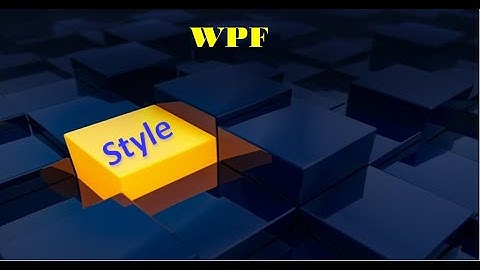 How to create styles in wpf