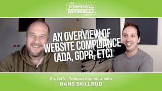 An Overview of Website Compliance (ADA, GDPR, etc) with Hans Skillrud