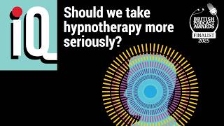 Should we take hypnotherapy more seriously? | LSE iQ podcast