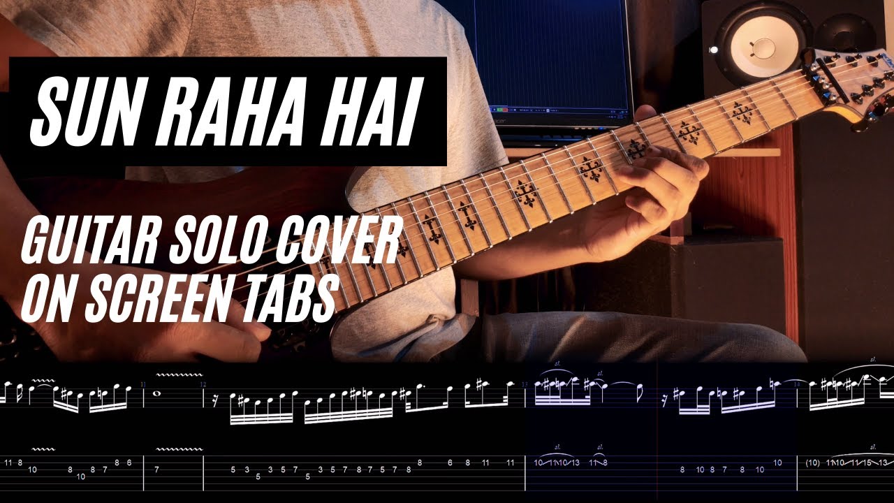 Sun Raha Hai Na Tu Guitar Solo CoverLesson Onscreen Tabs