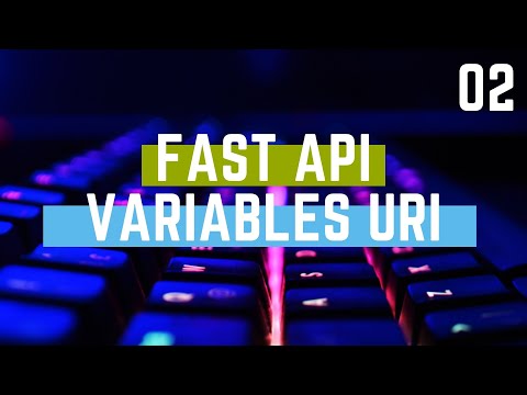 Fast API | Tutorial 02 (Recibiendo variables desde la URI)