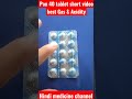 Pan 40 Tablet Gas Acidity Ka Best Tablet Shortvideo Hindimedicinechannel